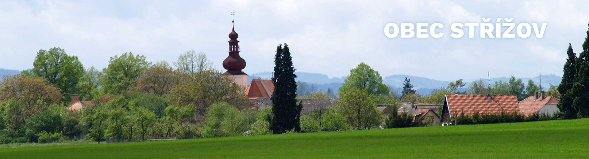 Střížov je malá obec na jih od Českých Budějovic